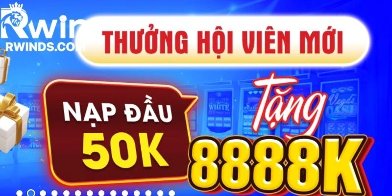 Bật mí khuyến mãi RWIN dành riêng cho hội viên mới